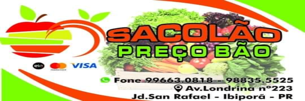 Sacolao Preço Bão